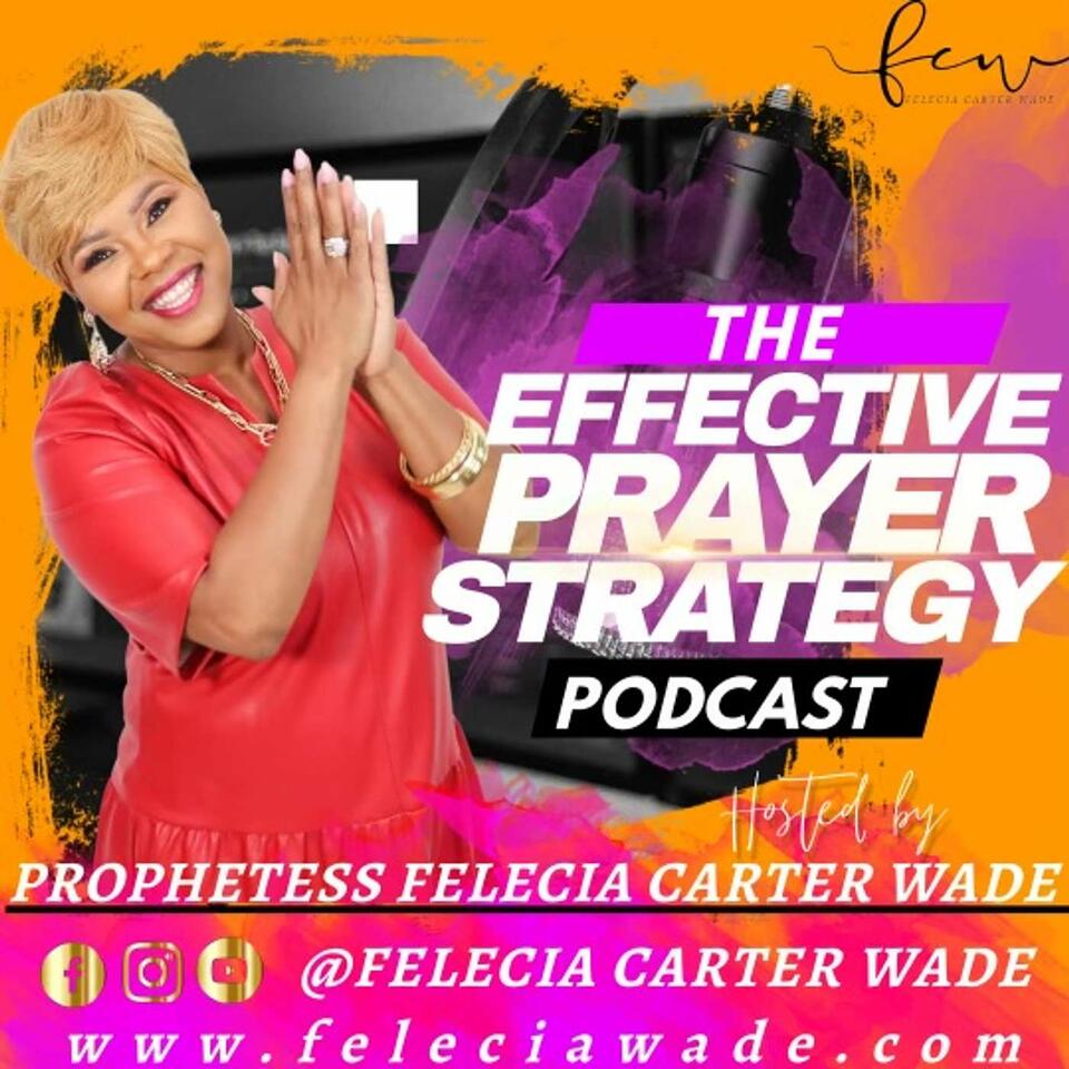 The Effective Prayer Strategy Podcast
