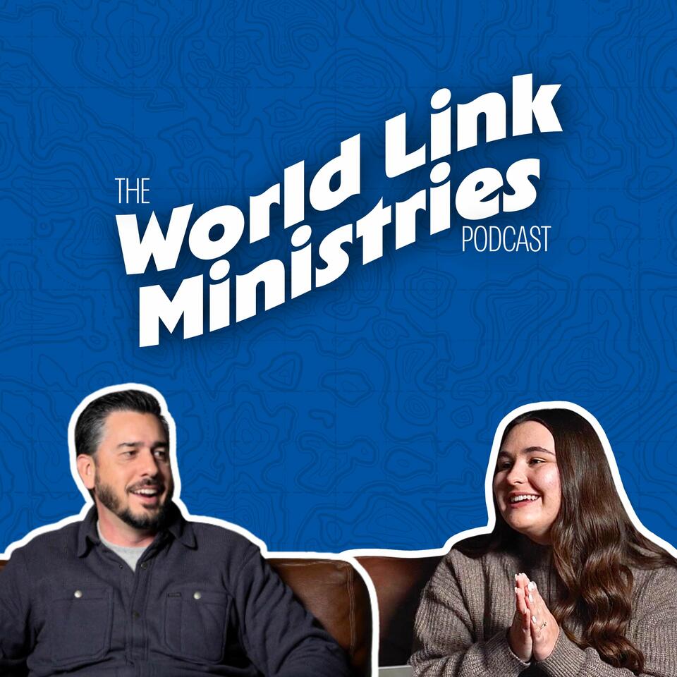 The World Link Ministries Podcast
