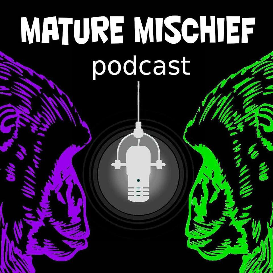 Mature Mischief podcast