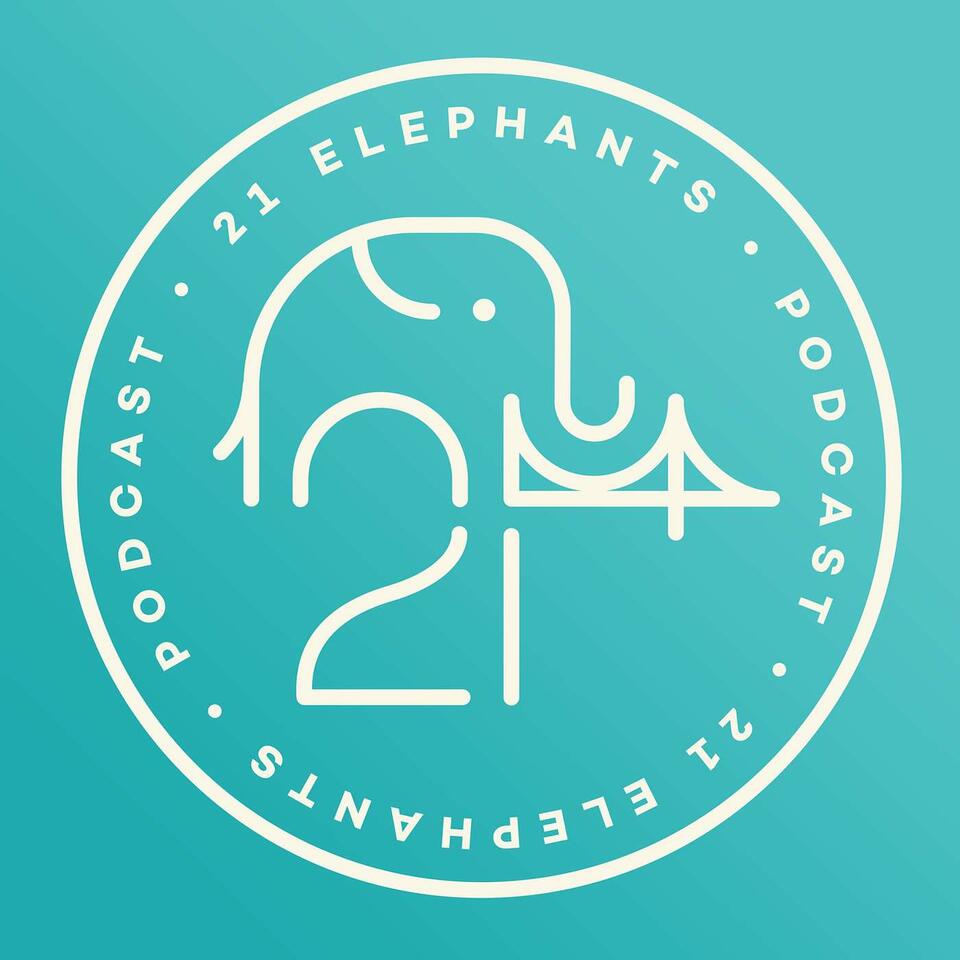 The 21 Elephants Podcast