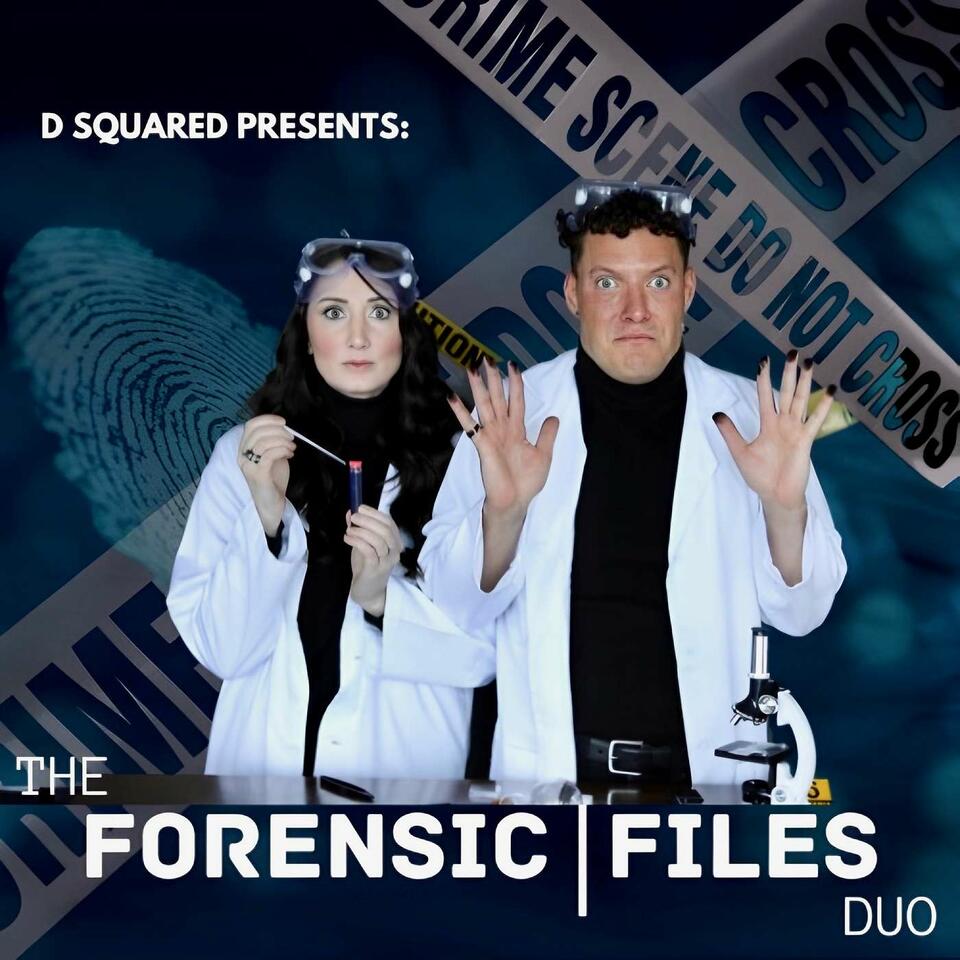 The Forensic Files Duo
