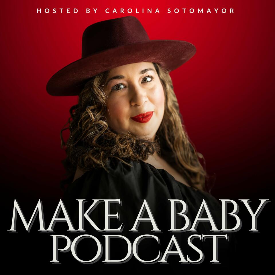 The Make A Baby Podcast