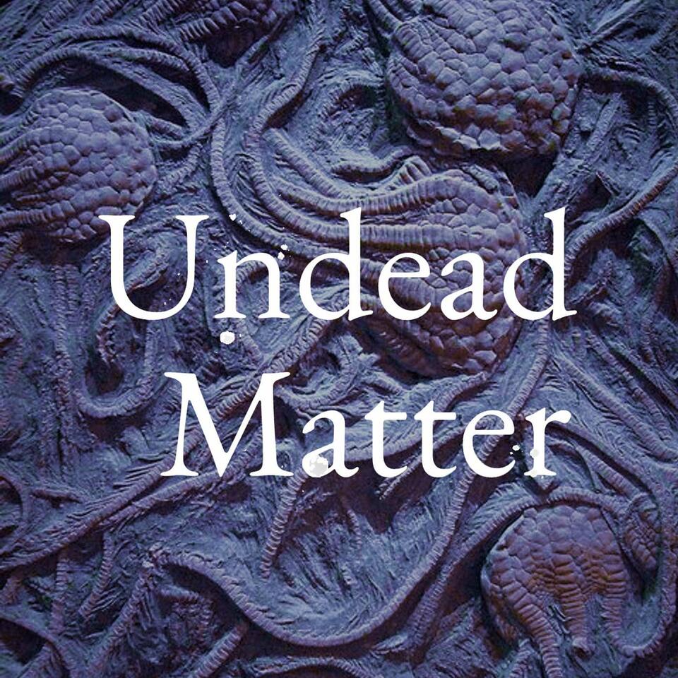 Undead Matter
