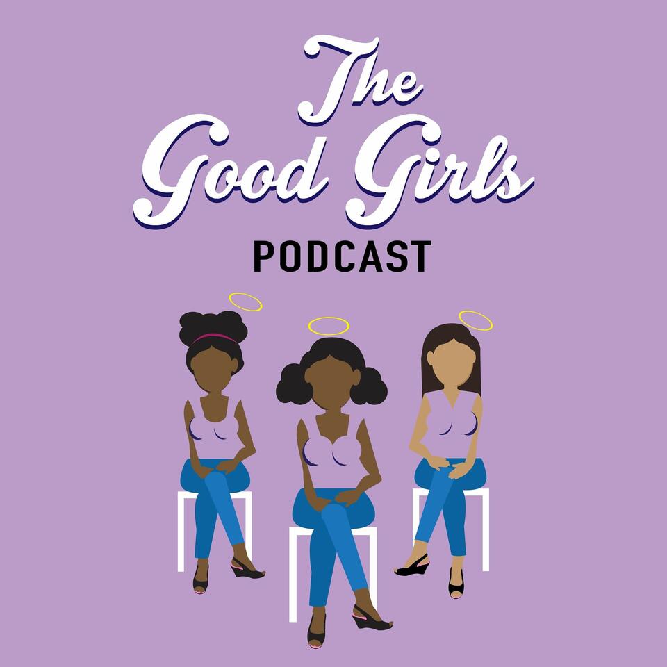 The Good Girls Podcast
