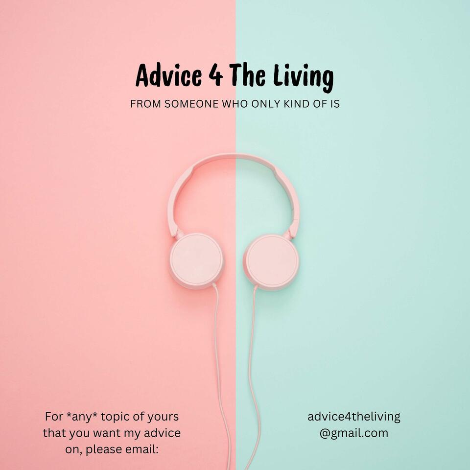 Advice 4 The Living