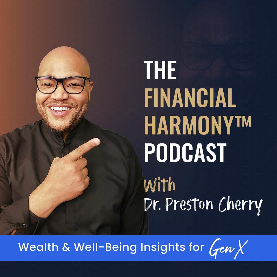The Financial Harmony™ Podcast