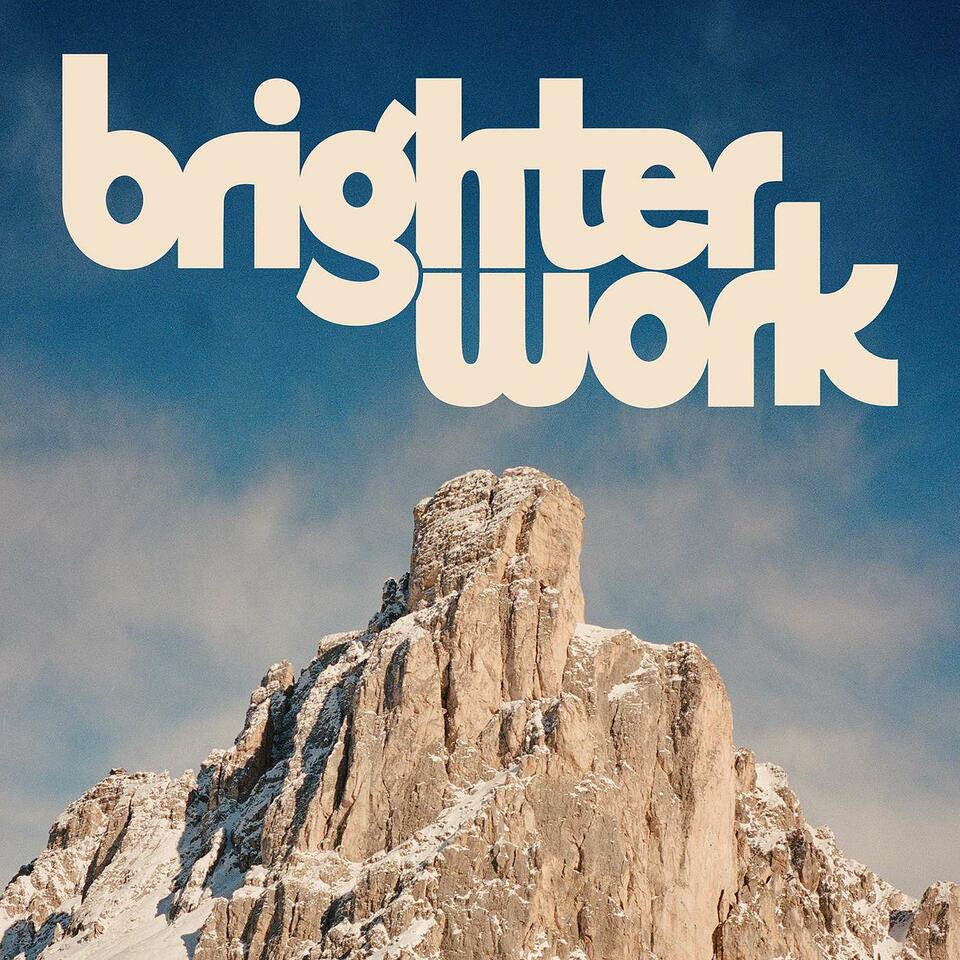 Brighter Work