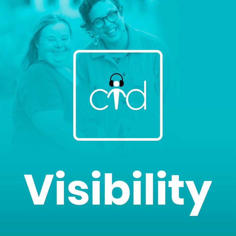 Visibility – a space for people with intellectual disability to share their stories.