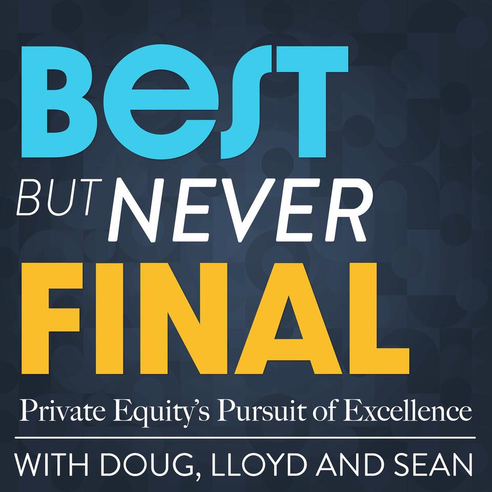 Best But Never Final: Private Equity's Pursuit of Excellence