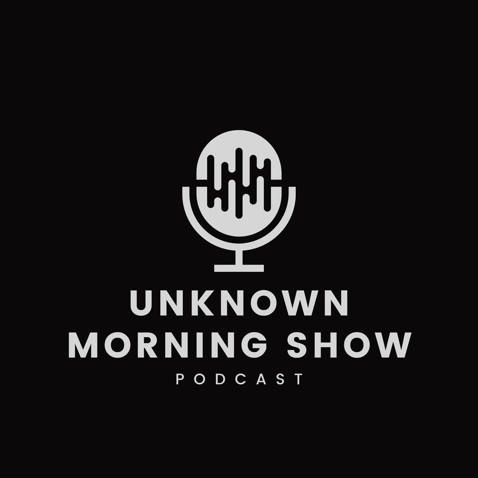 The Unknown Morning Show