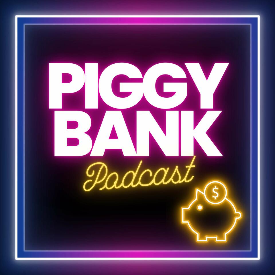 Piggy Bank Podcast