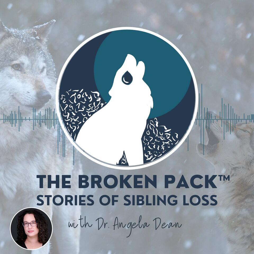 The Broken Pack™: Stories of Sibling Loss