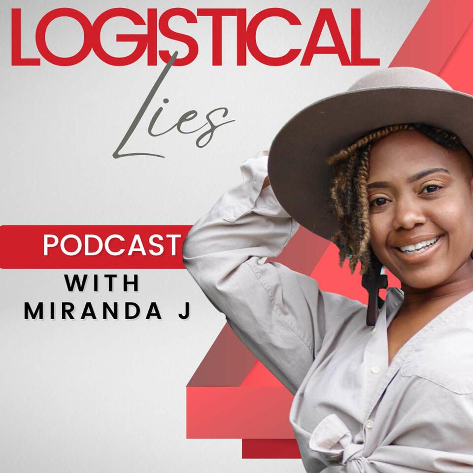 Logistical Lies by Miranda J