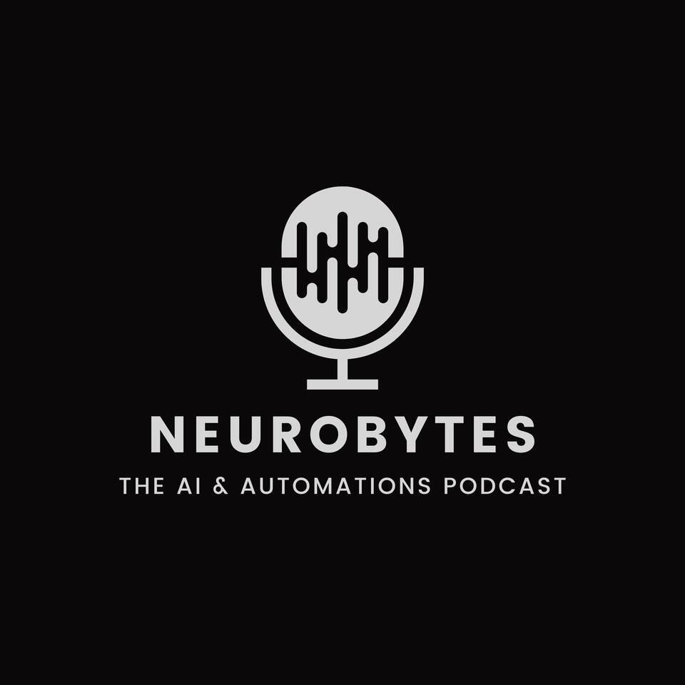 NeuroBytes - The AI Automations Podcast