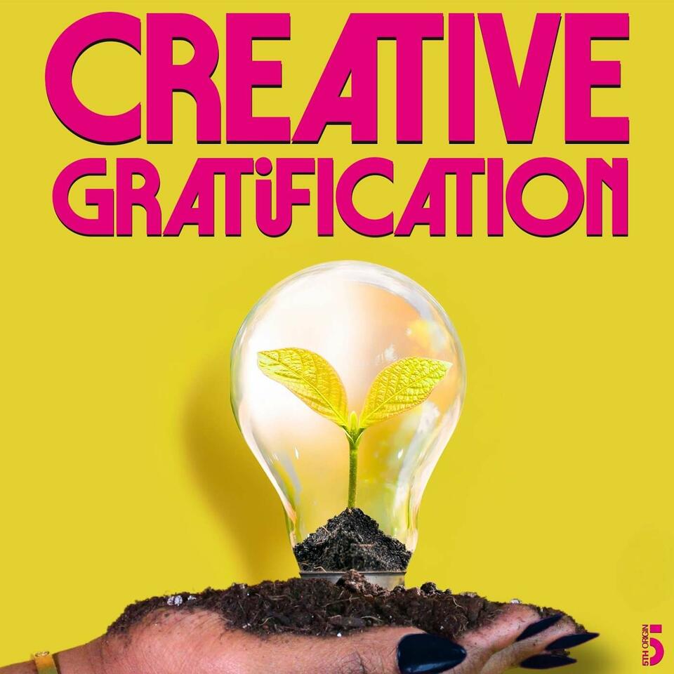 Creative Gratification