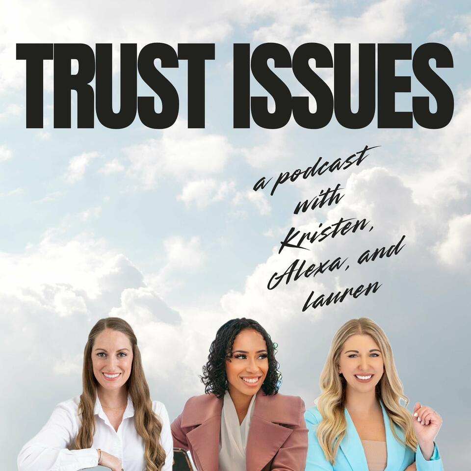 Serious Trust Issues