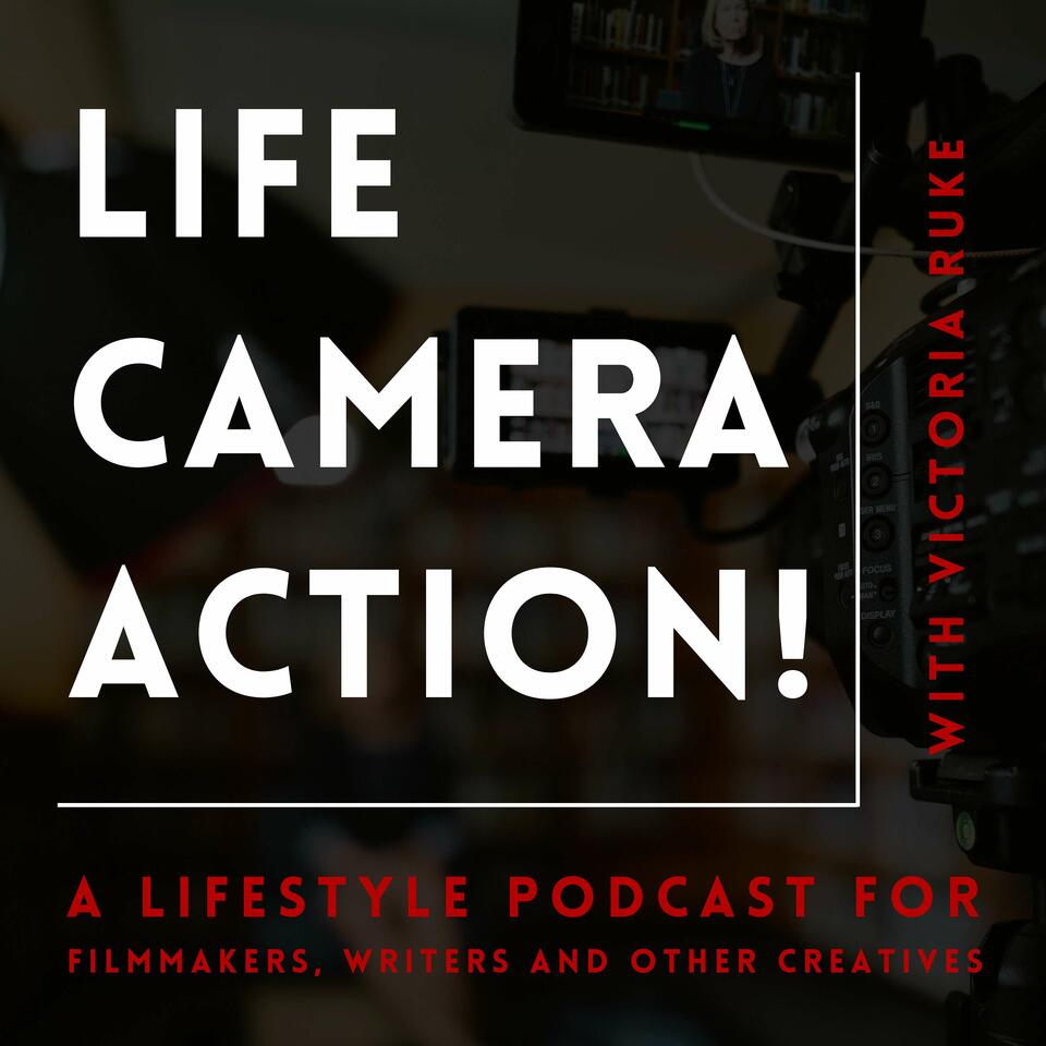 Life, Camera, Action!