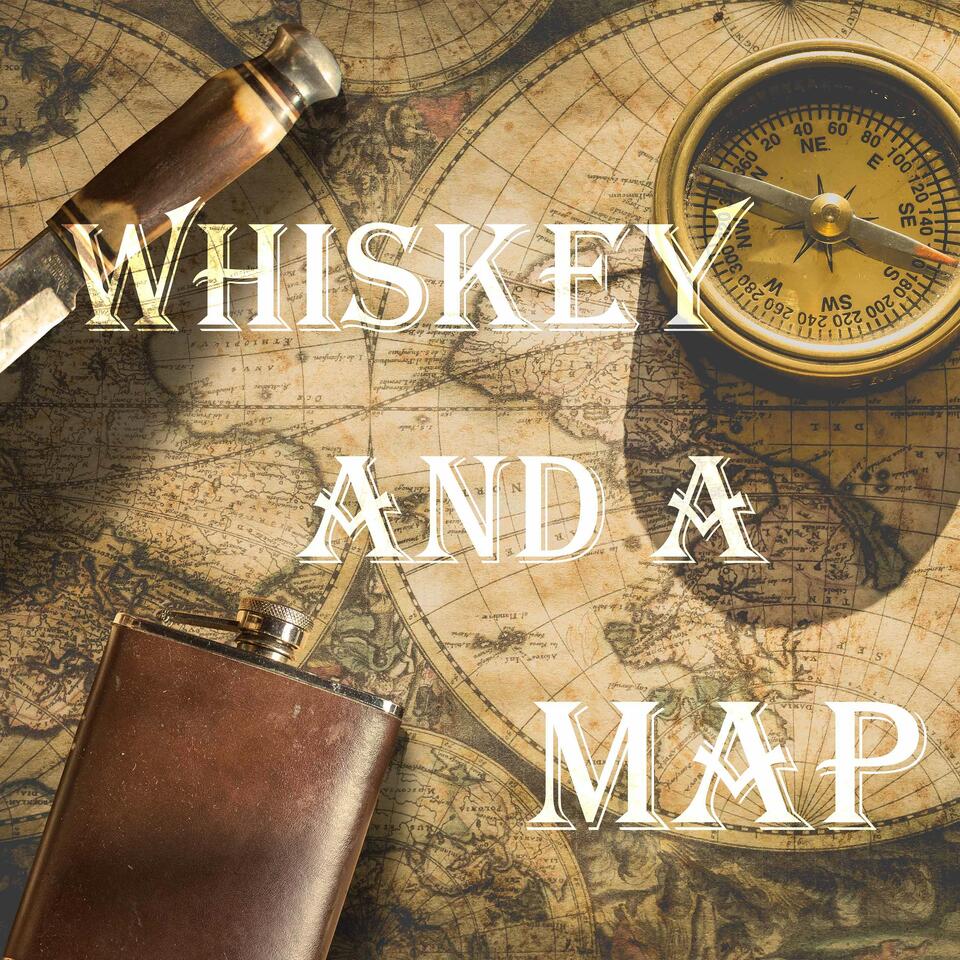 Whiskey and a Map: True Stories of Adventure.