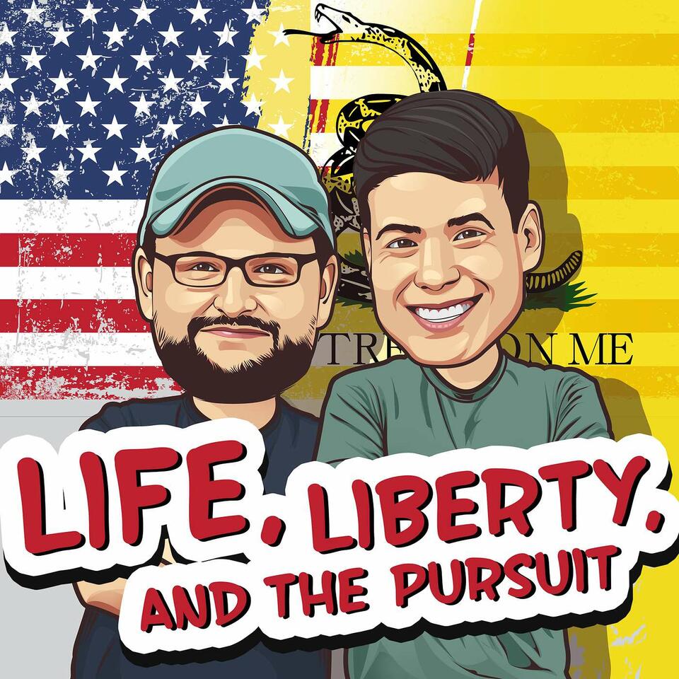 Life Liberty and the Pursuit