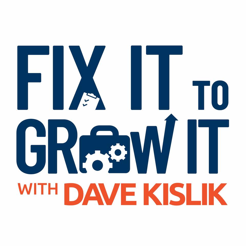 Fix It to Grow It