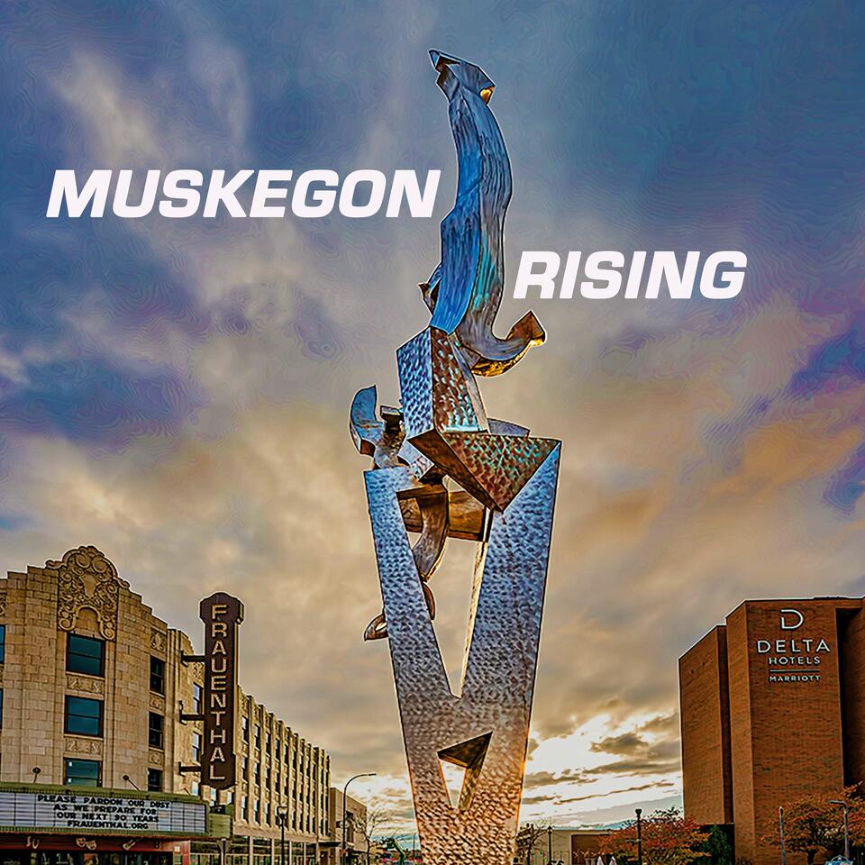 Muskegon Rising