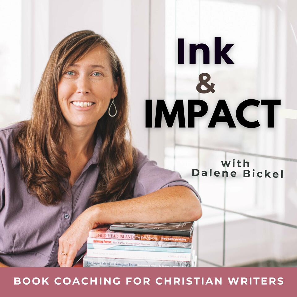 Ink and Impact for Christian Writers - Write a book, self-publish, book marketing, author tips, book coach