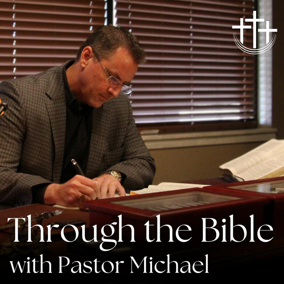 Through the Bible with Pastor Michael