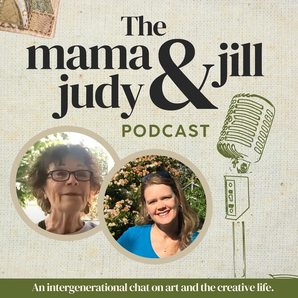 The Mama Judy and Jill Podcast