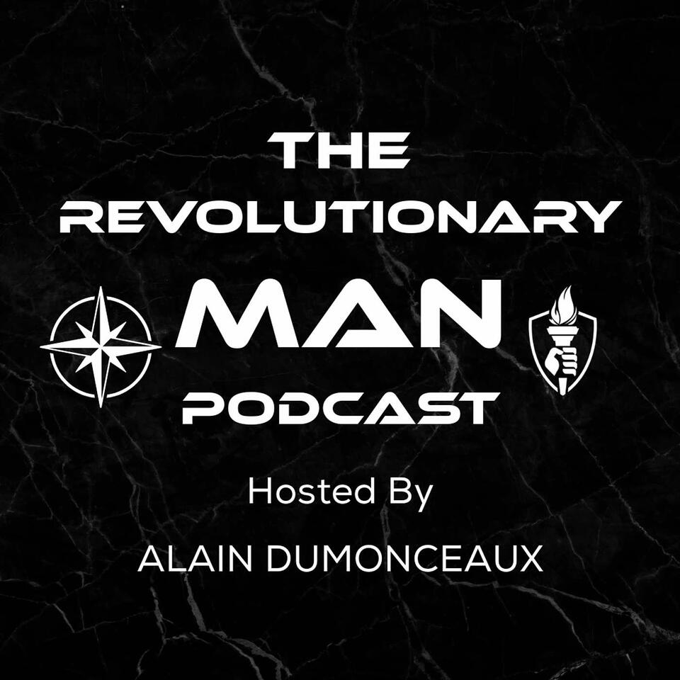 The Revolutionary Man Podcast