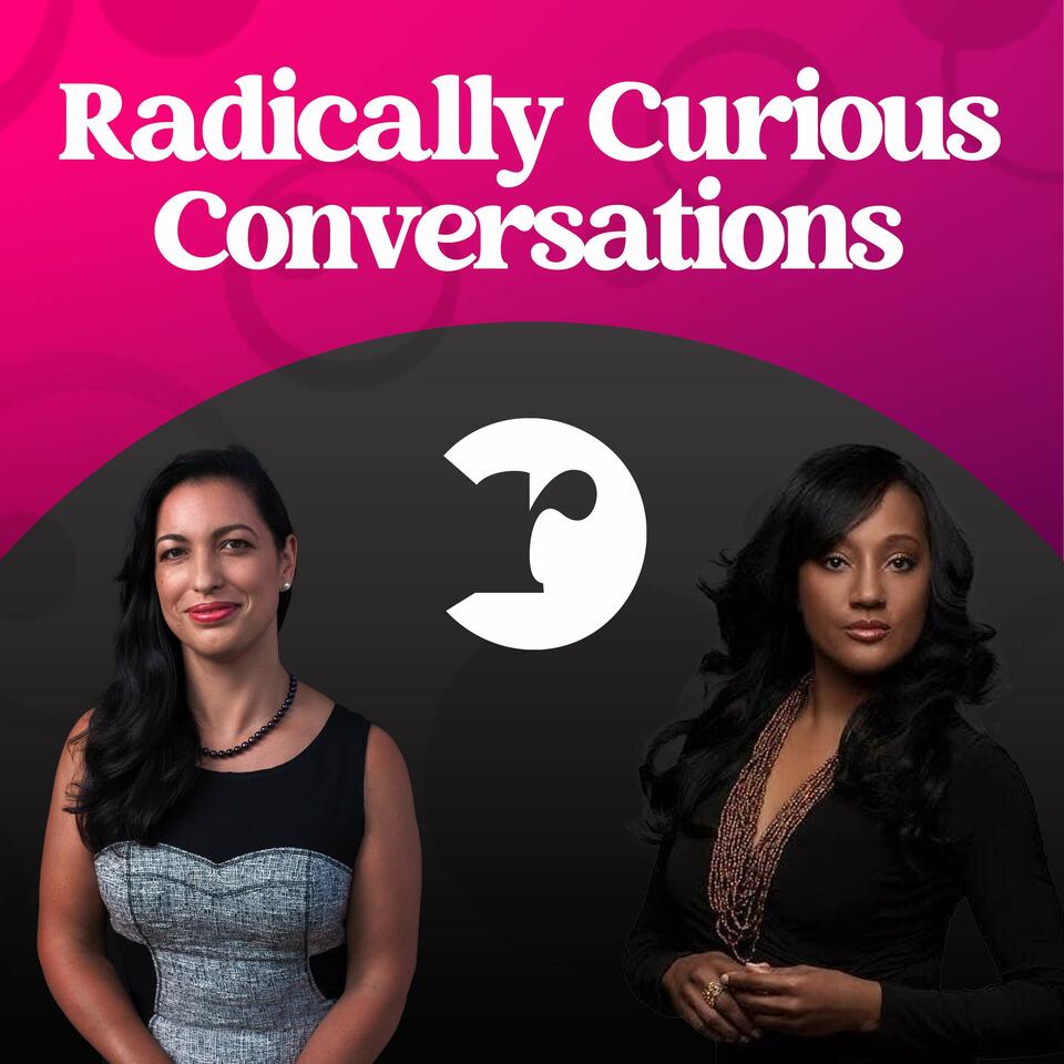 Radically Curious Conversations