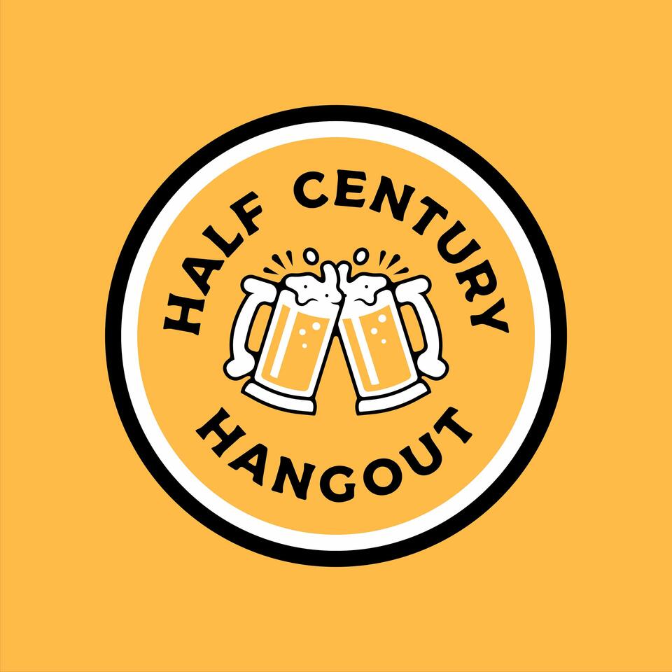 Half Century Hangout