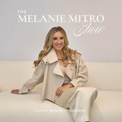 The Melanie Mitro Show