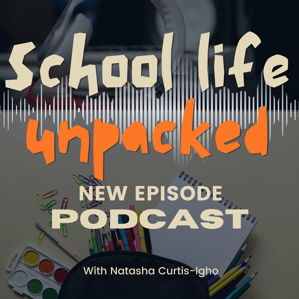 School life unpacked