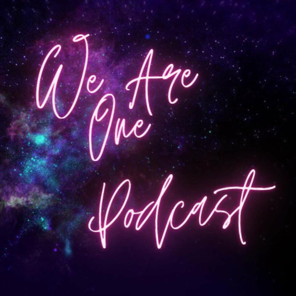 We Are One Podcast