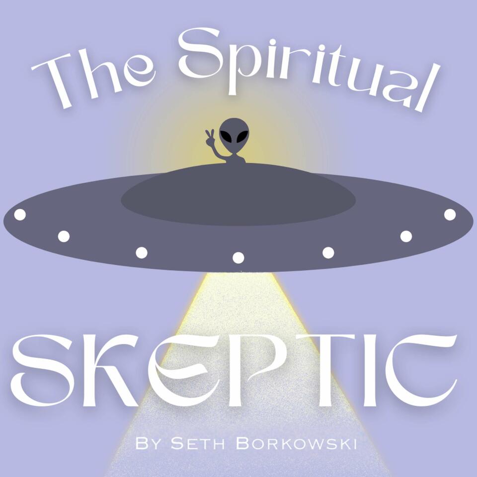 The Spiritual Skeptic