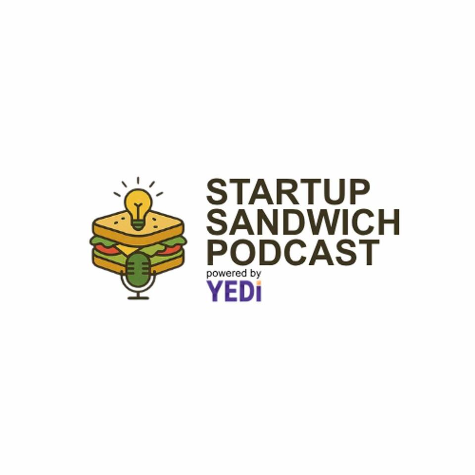 Startup Sandwich Podcast | Entrepreneurship in Bite Sized Lessons