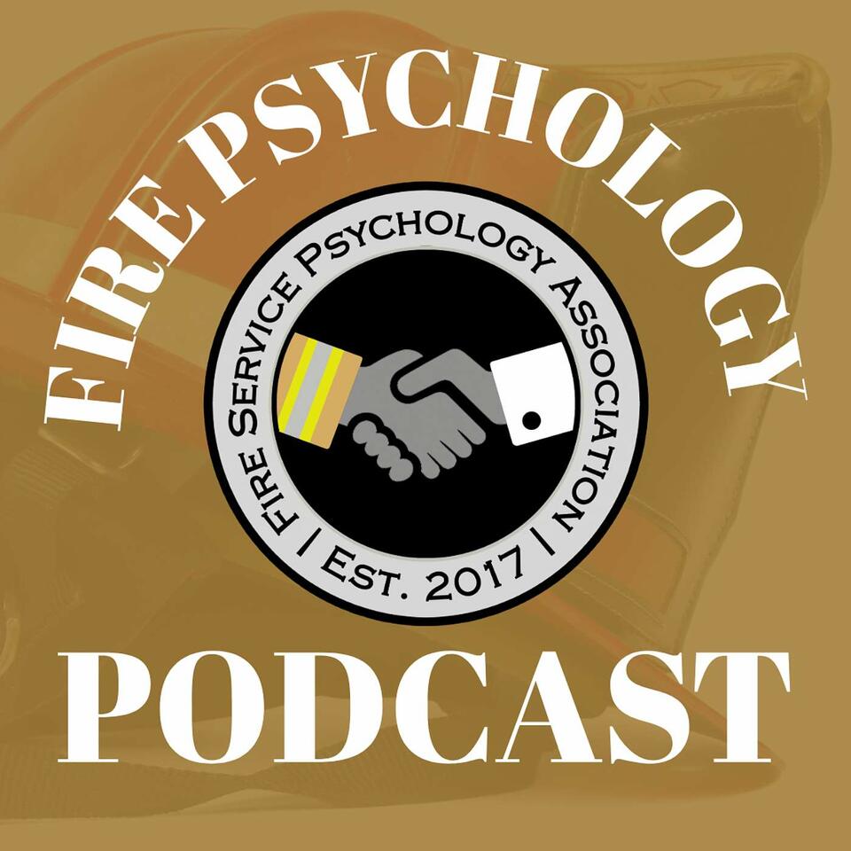 Fire Service Psychology Association Podcast