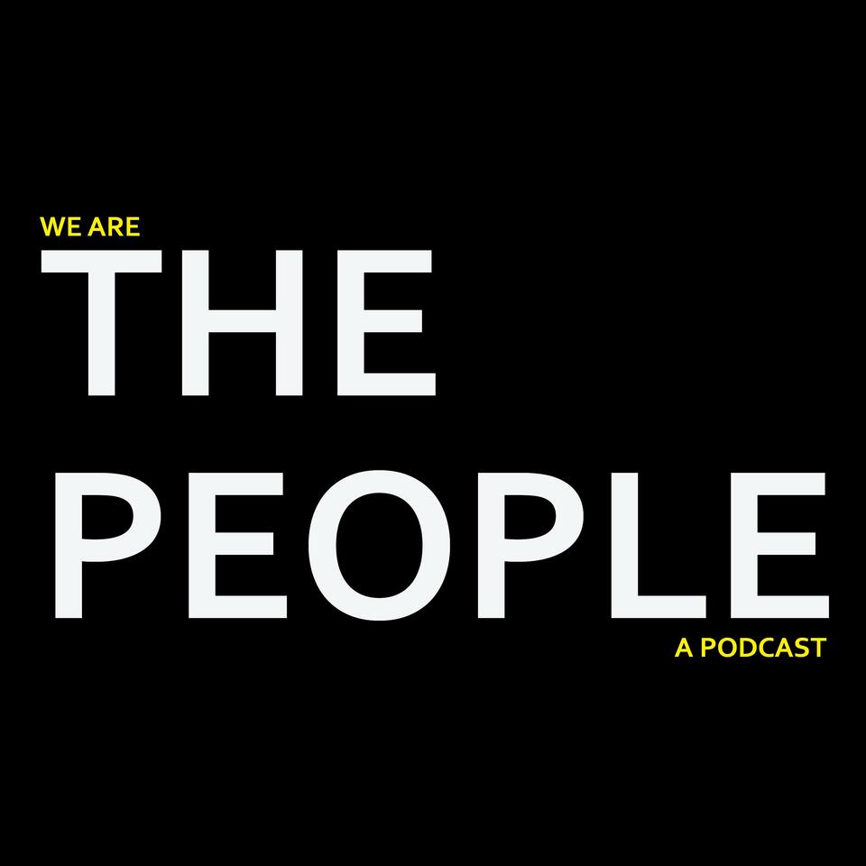 We Are The People