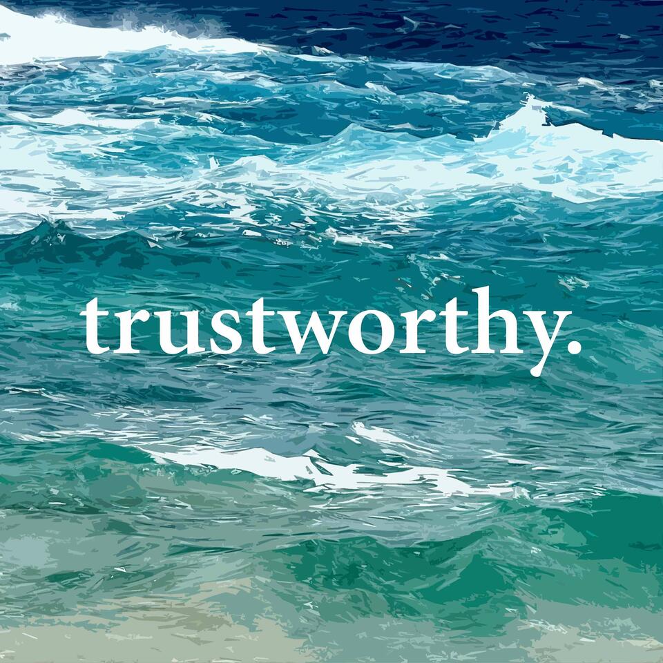 Trustworthy