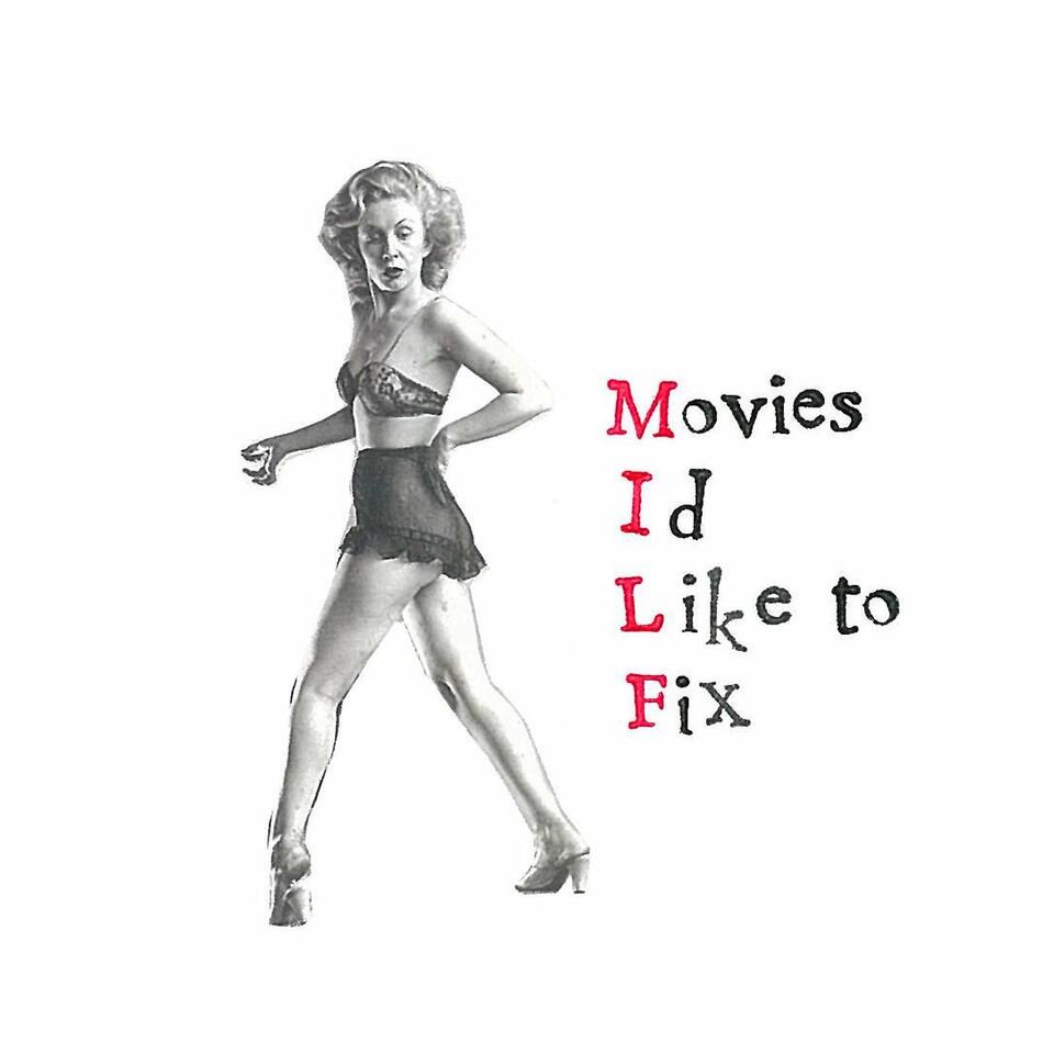 Movie's I'd Like to Fix