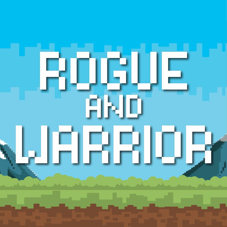 Rogue and Warrior