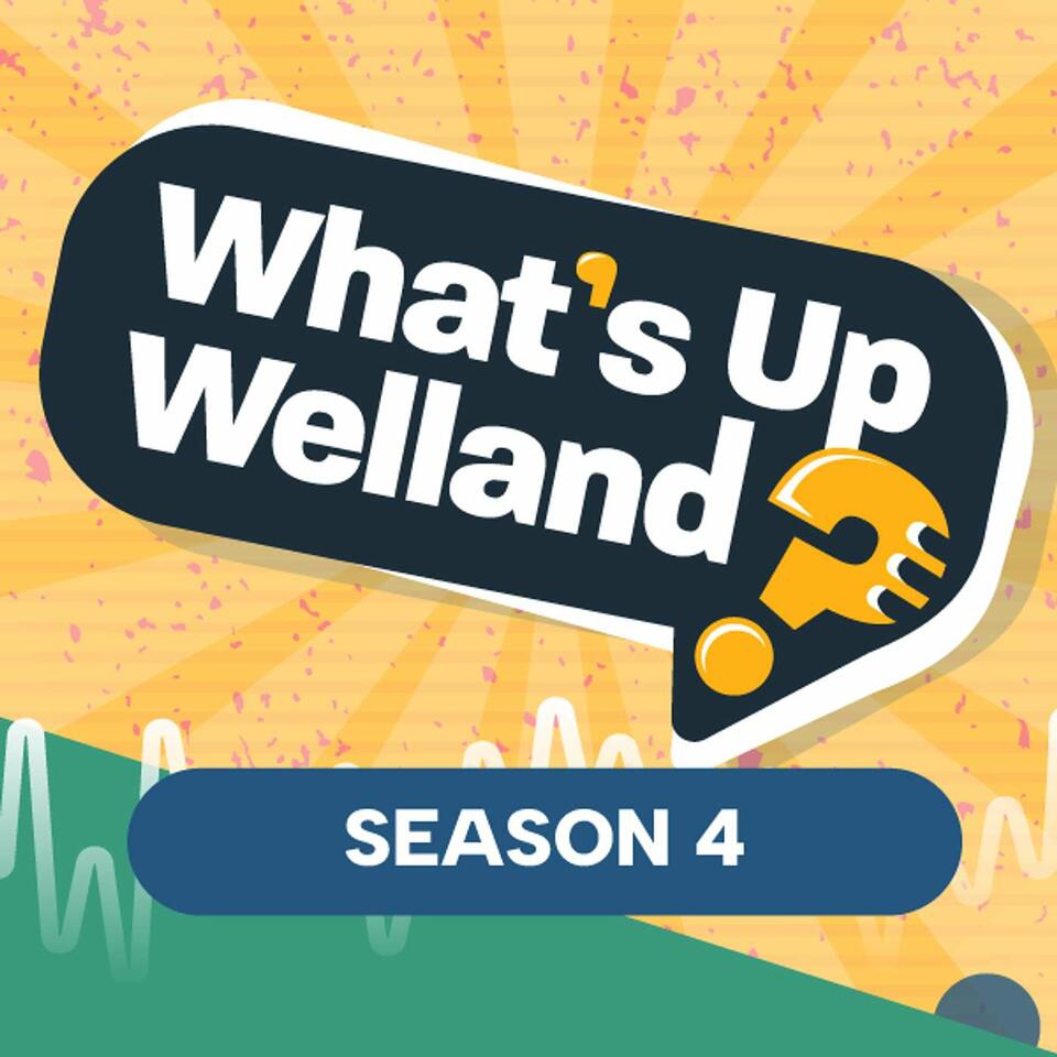 What's Up, Welland?