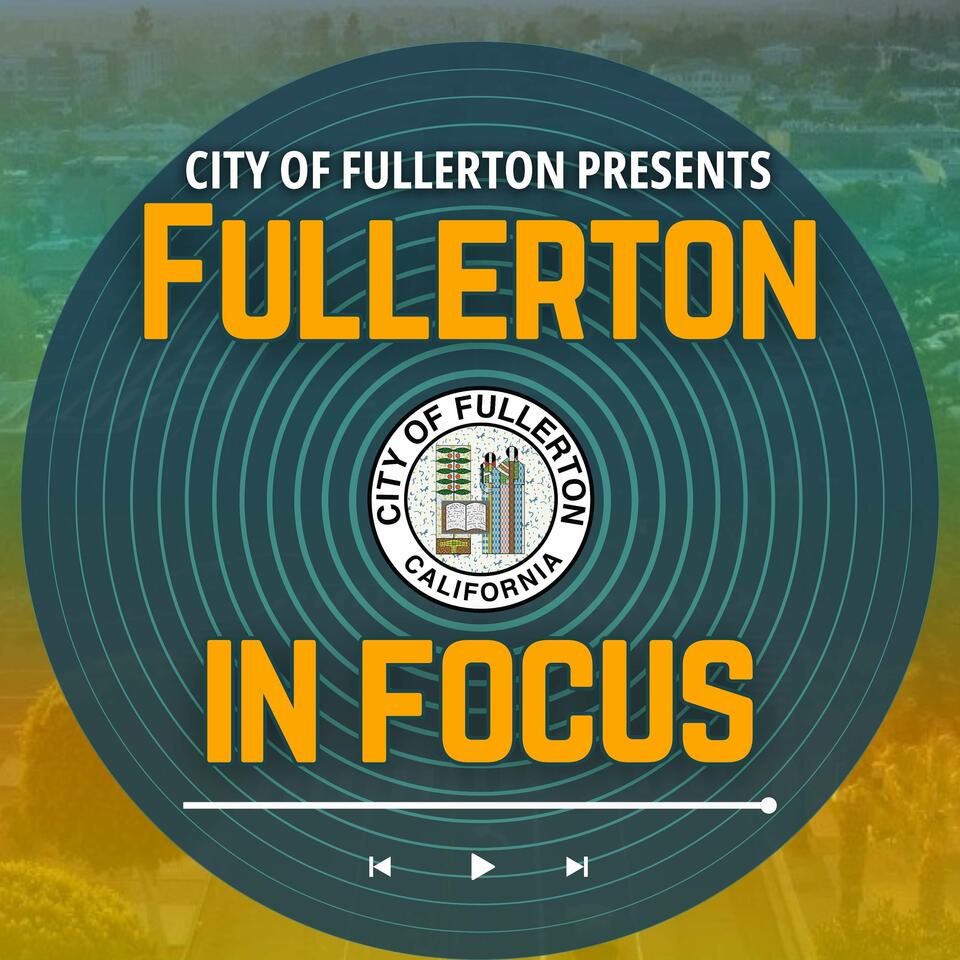 Fullerton in Focus