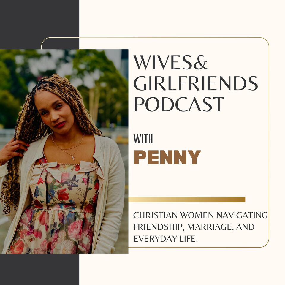 Wives & Girlfriends Podcast