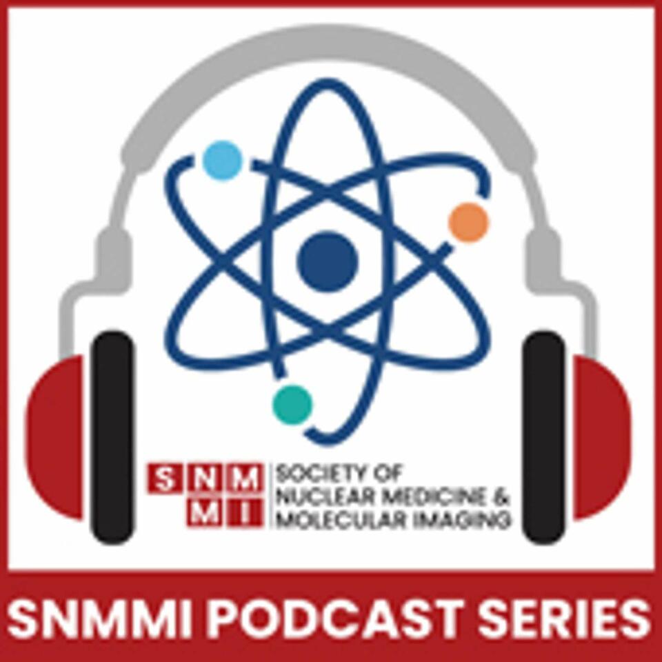 SNMMI Podcast Series