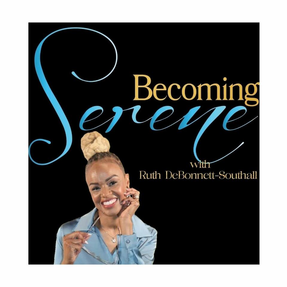 Becoming Serene