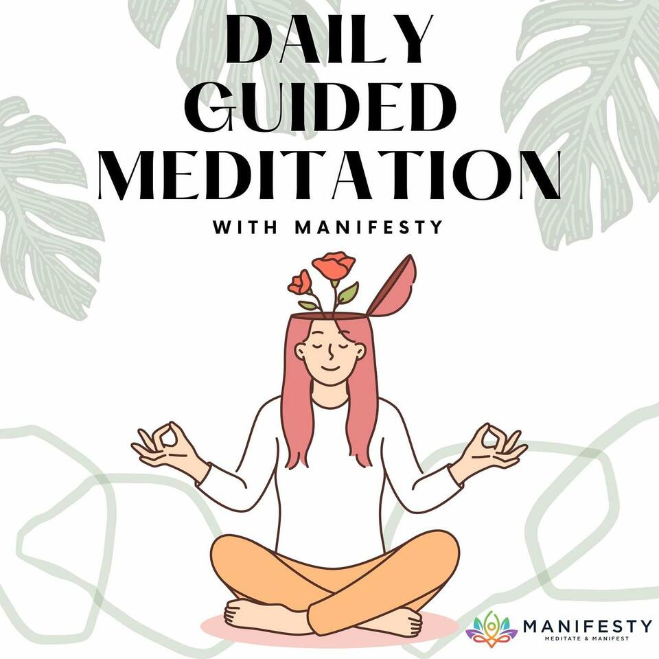 Daily Guided Meditation With Manifesty