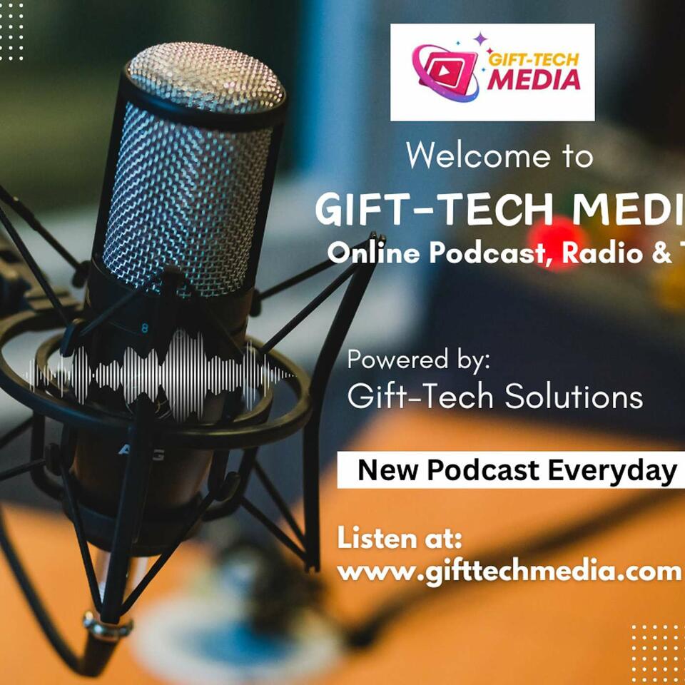 Gift-Tech Media Podcast