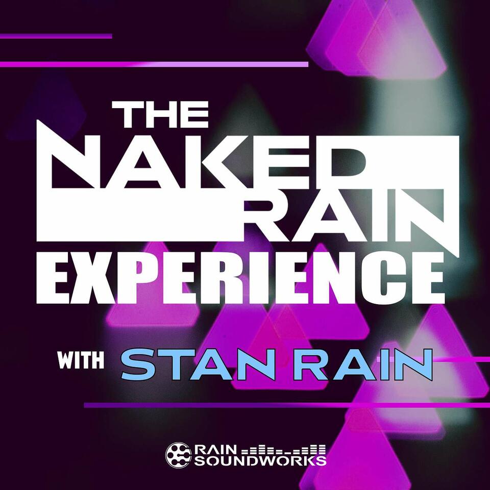 The Naked Rain Experience