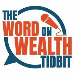 Tidbit - Debt - The Word On Wealth